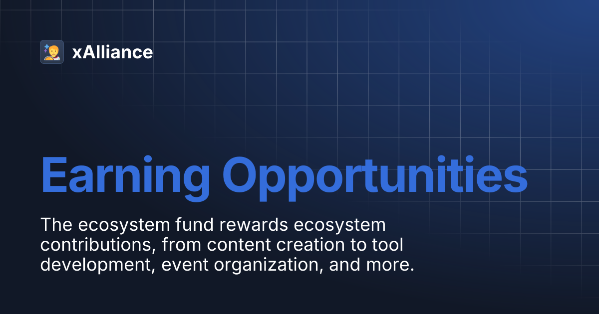 Earning Opportunities | xAlliance